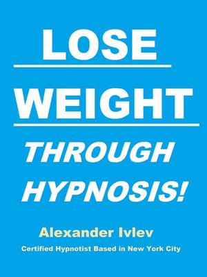 cover image of Lose Weight Through Hypnosis!
